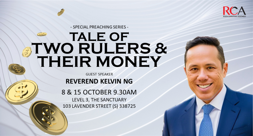 Sunday Service – Tale of two rulers and their money Part 1 – Risen ...